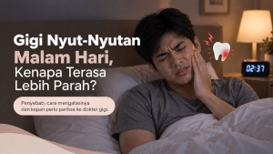 Gigi nyut-nyutan malam hari
